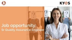 KYOS is looking for a senior QA Engineer